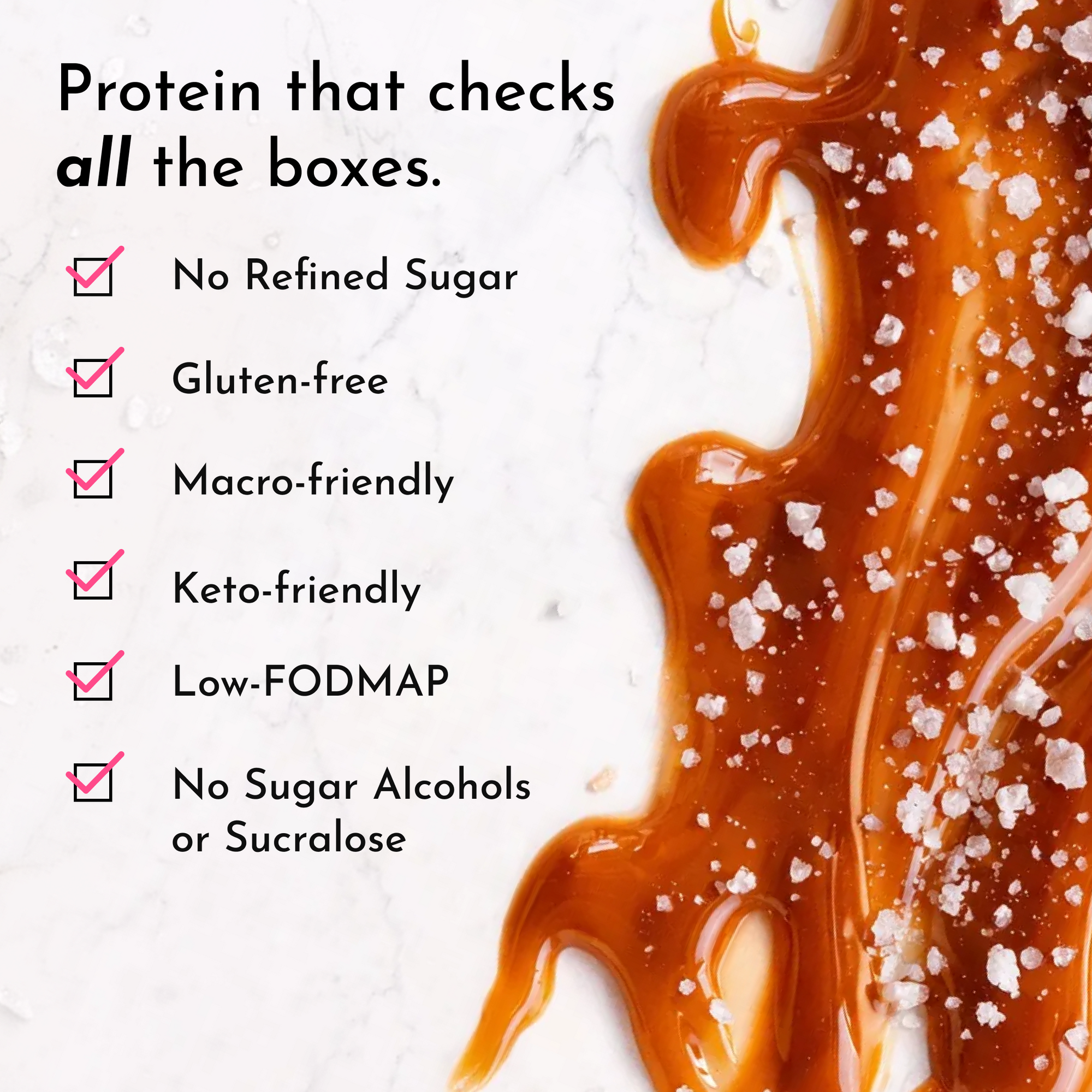 Text listing benefits of a protein powder, including no refined sugar, gluten-free, and keto-friendly, with a caramel sauce b