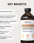 Bottle of Fresh Citrus mouth wash with key benefits listed, including enamel support and alcohol-free formula.