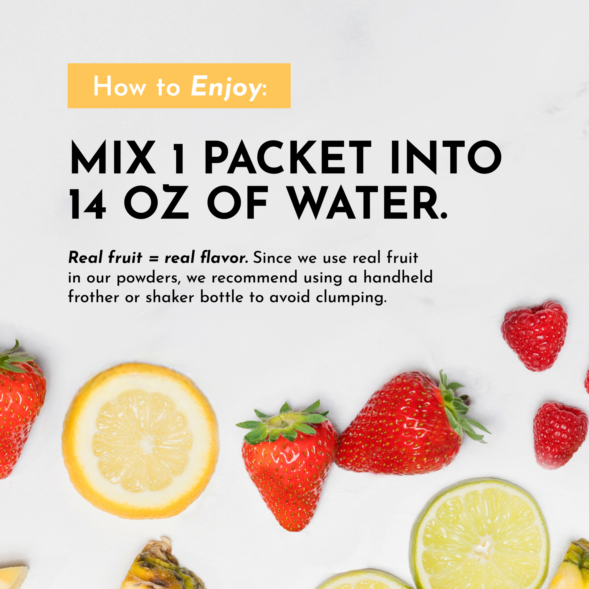 Mixing directions graphic: add one stick to 8 oz water and shake or stir, shown with fresh fruit slices.