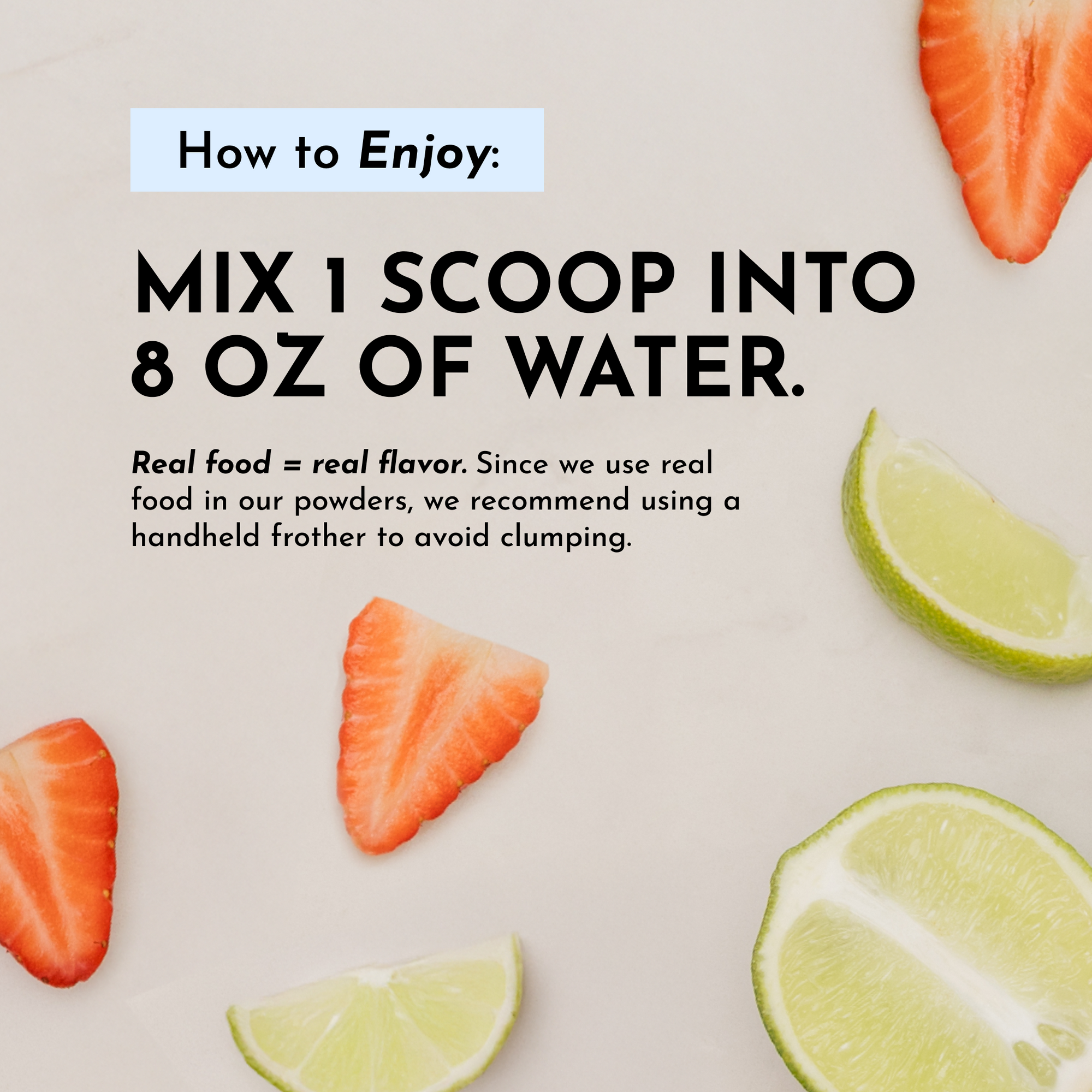 Sliced strawberries and lime wedges on white background with instructional text for mixing powder beverage.