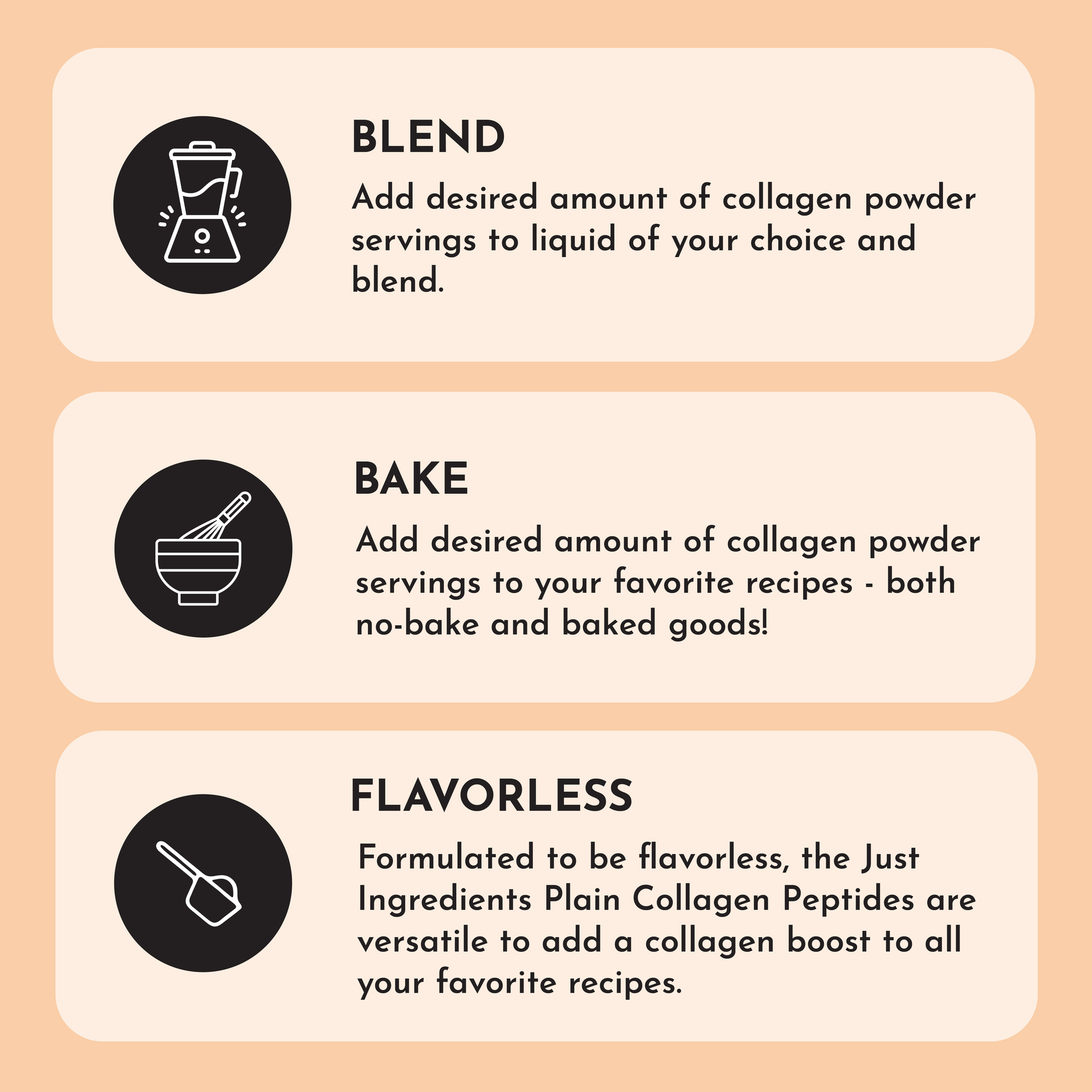 Instructions for using Plain Collagen Peptides: blend, bake, and flavorless versatility for recipes.