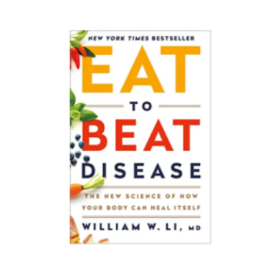 Eat To Beat Disease: The New Science Of How Your Body Can Heal Itself