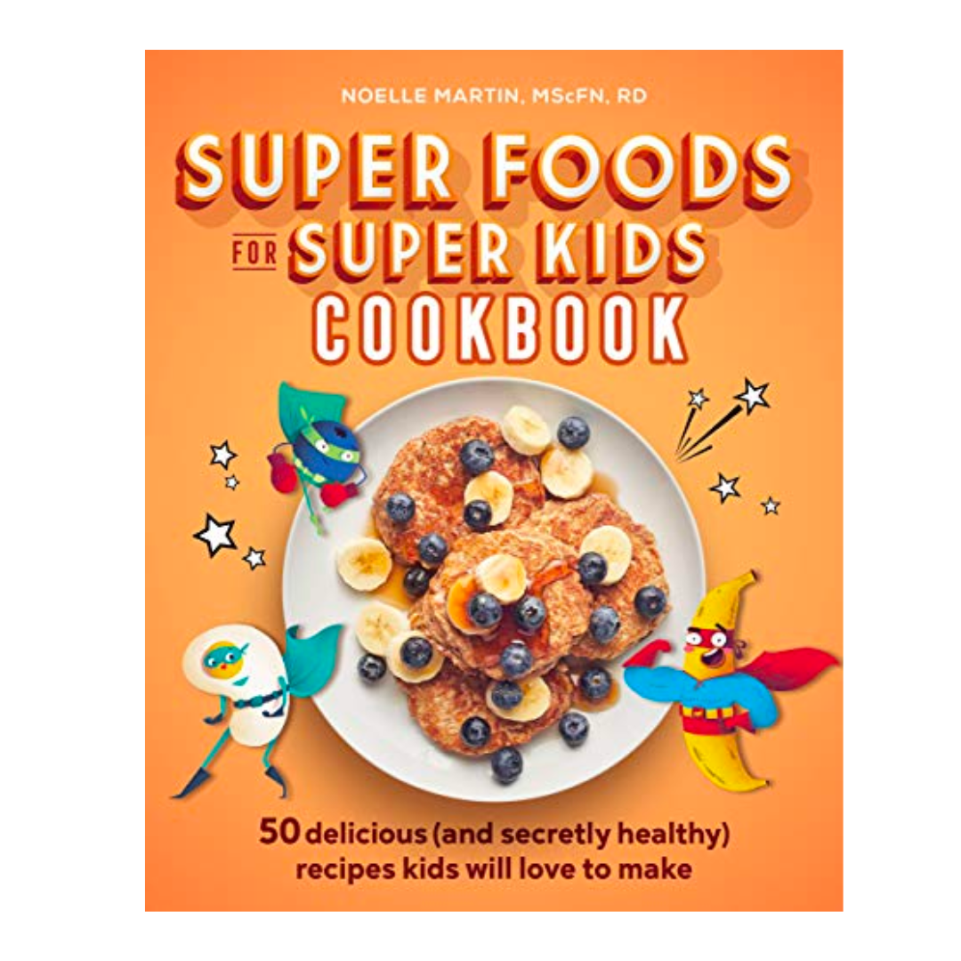 Super Foods For Super Kids Cookbook